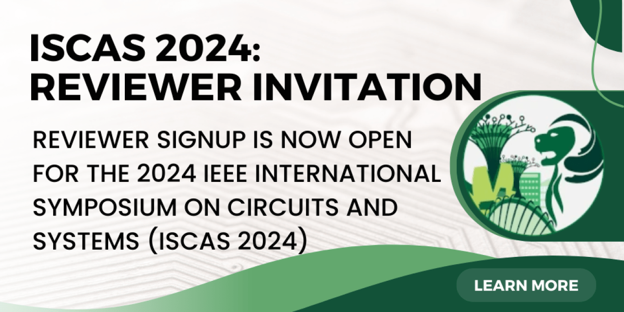 ISCAS 2024 Reviewer Invitation IEEE CASS